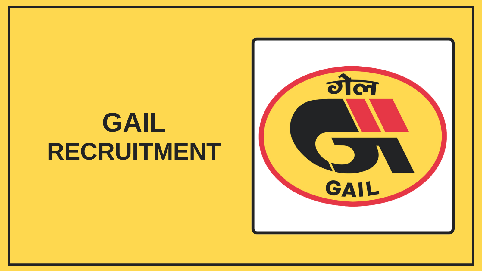 GAIL Recruitment 2025 – Apply Vacancies BBM JOBS NEWS