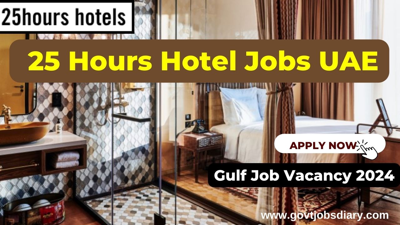 [Gulf Jobs] 25 Hours Hotel Jobs In UAE BBM JOBS NEWS