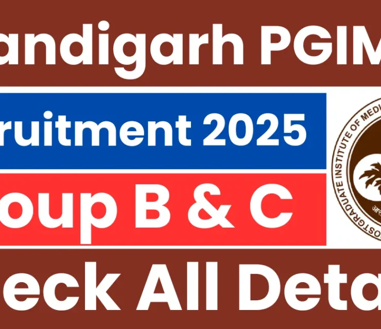 PGIMER Chandigarh Group B & C Recruitment 2025: Apply Online BBM JOBS NEWS