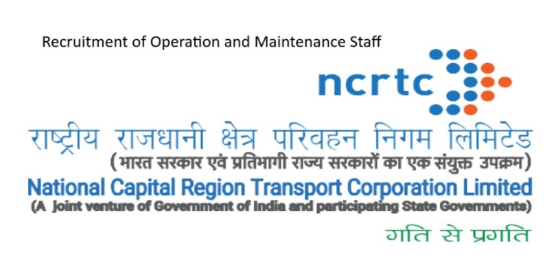 Recruitment of Operation and Maintenance Staff in NCRTS BBM JOBS NEWS