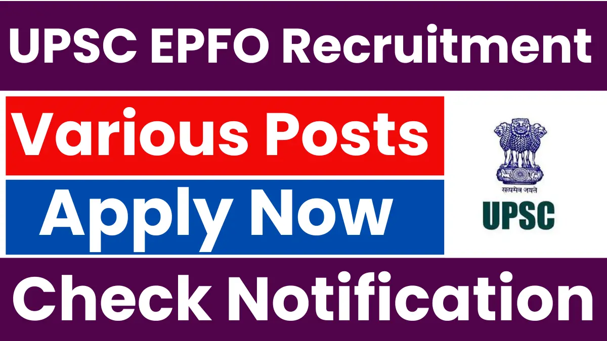 UPSC EPFO Recruitment 2025: Apply Online for 230 Vacancies BBM JOBS NEWS
