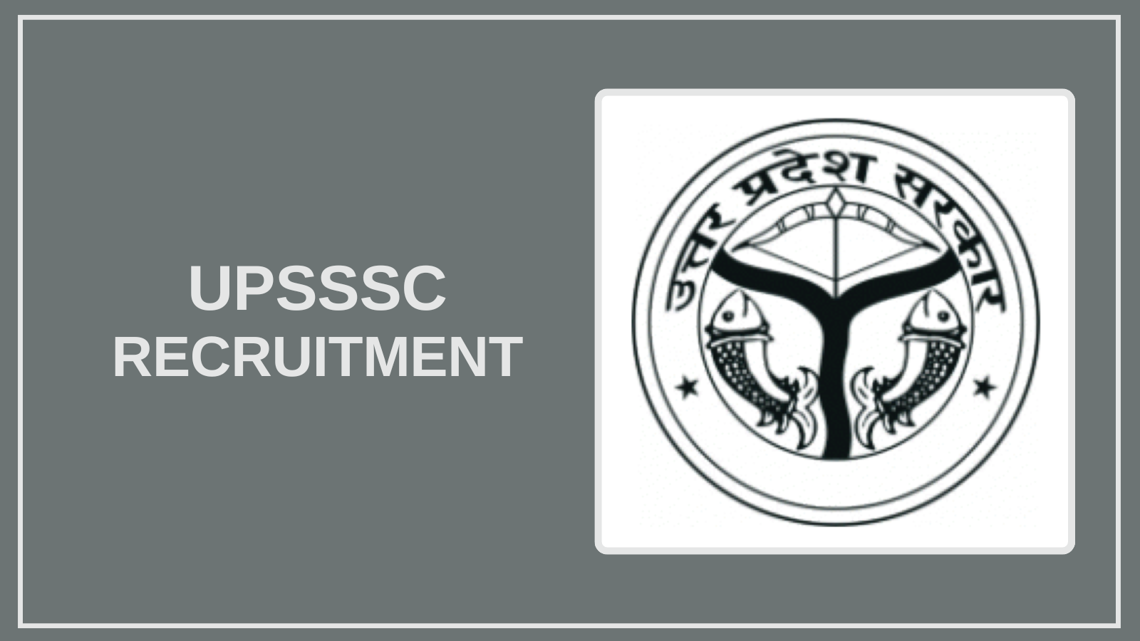 UPSSSC Recruitment 2025 – Apply Job Vacancies BBM JOBS NEWS UPSSSC Recruitment 2025 – Apply Job Vacancies BBM JOBS NEWS
