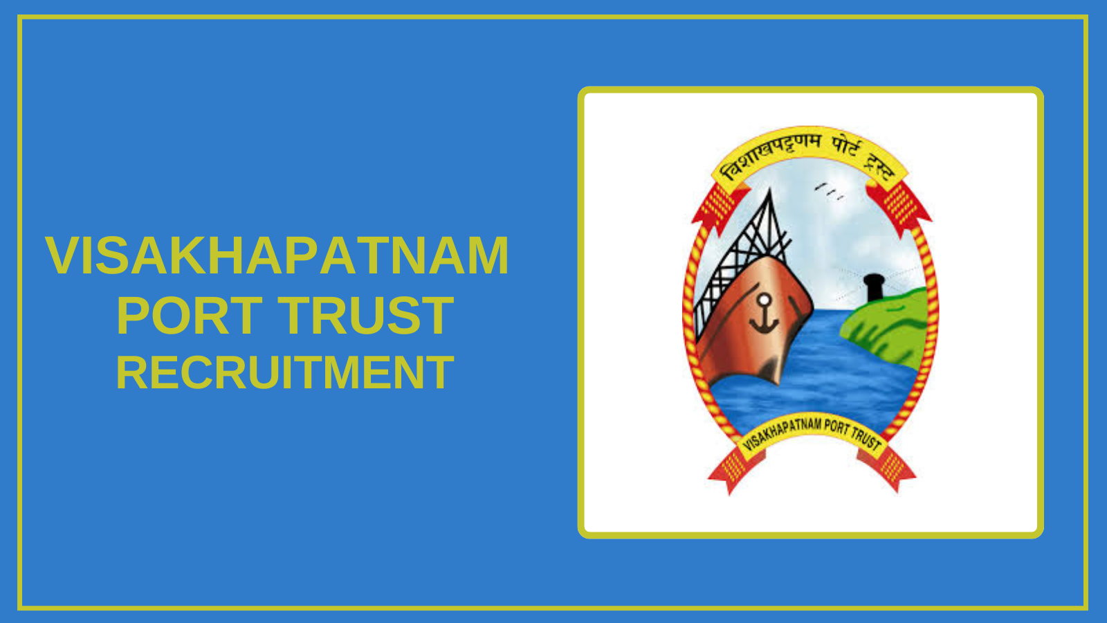 Visakhapatnam Port Trust Jobs 2025 – Apply Jobs BBM JOBS NEWS