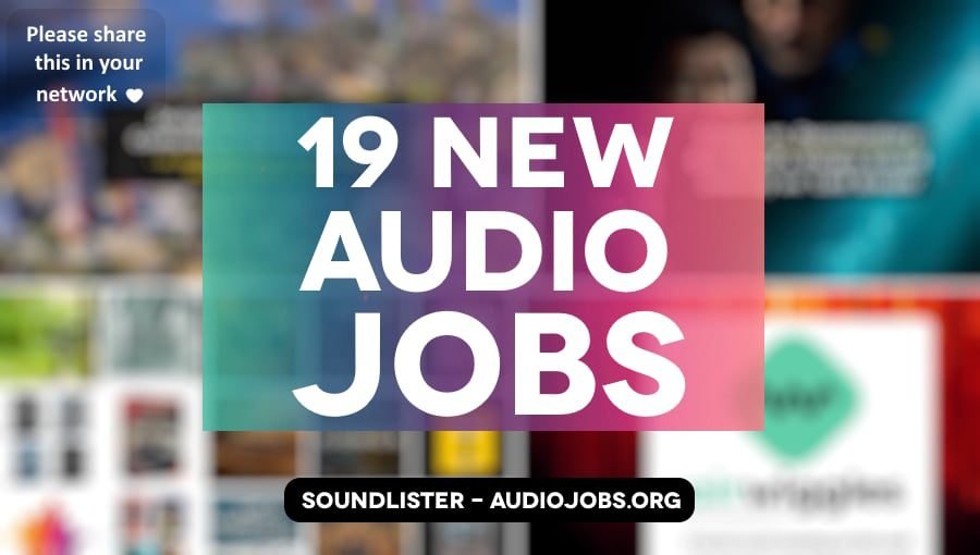 19 New Audio Jobs in Game Audio and Film Sound