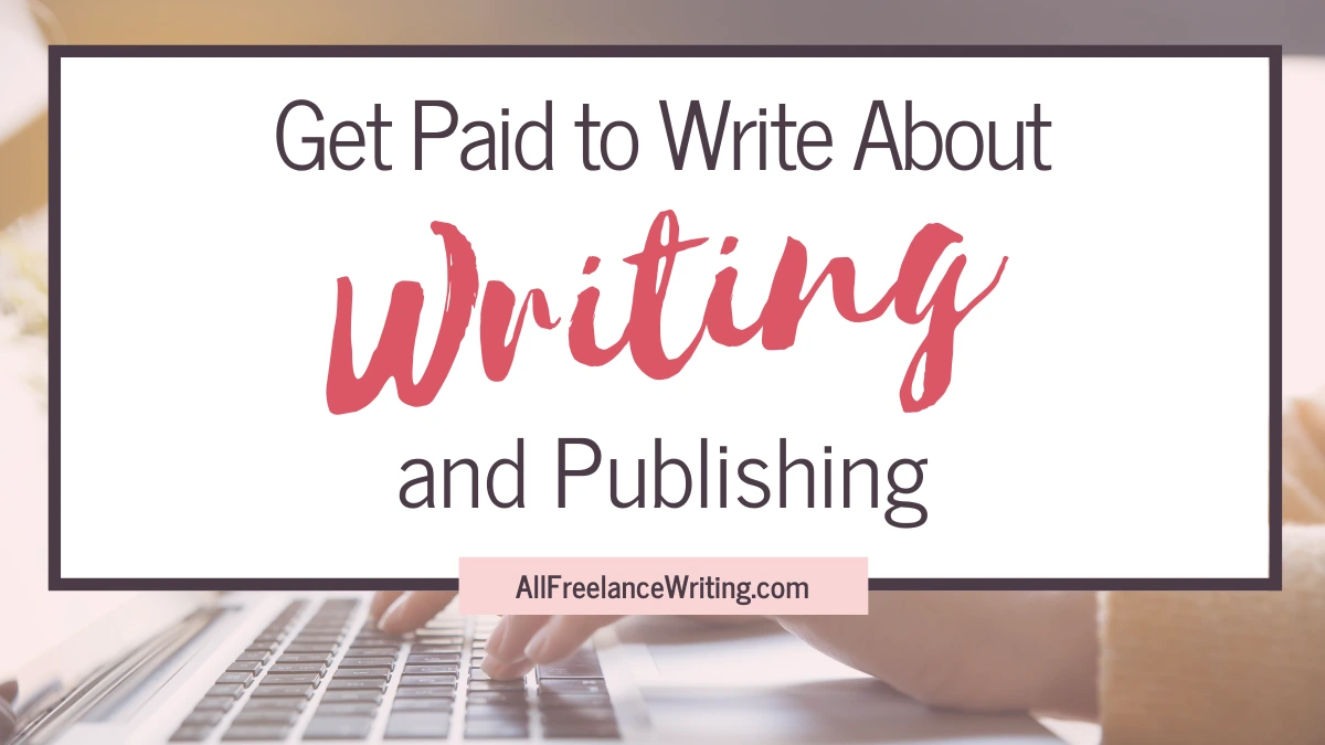 Get paid to write about writing and publishing