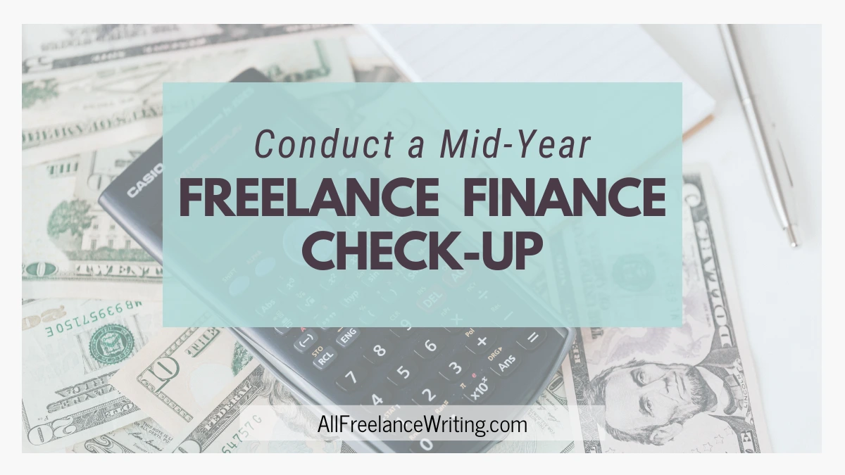 Conduct a mid-year freelance finance check-up