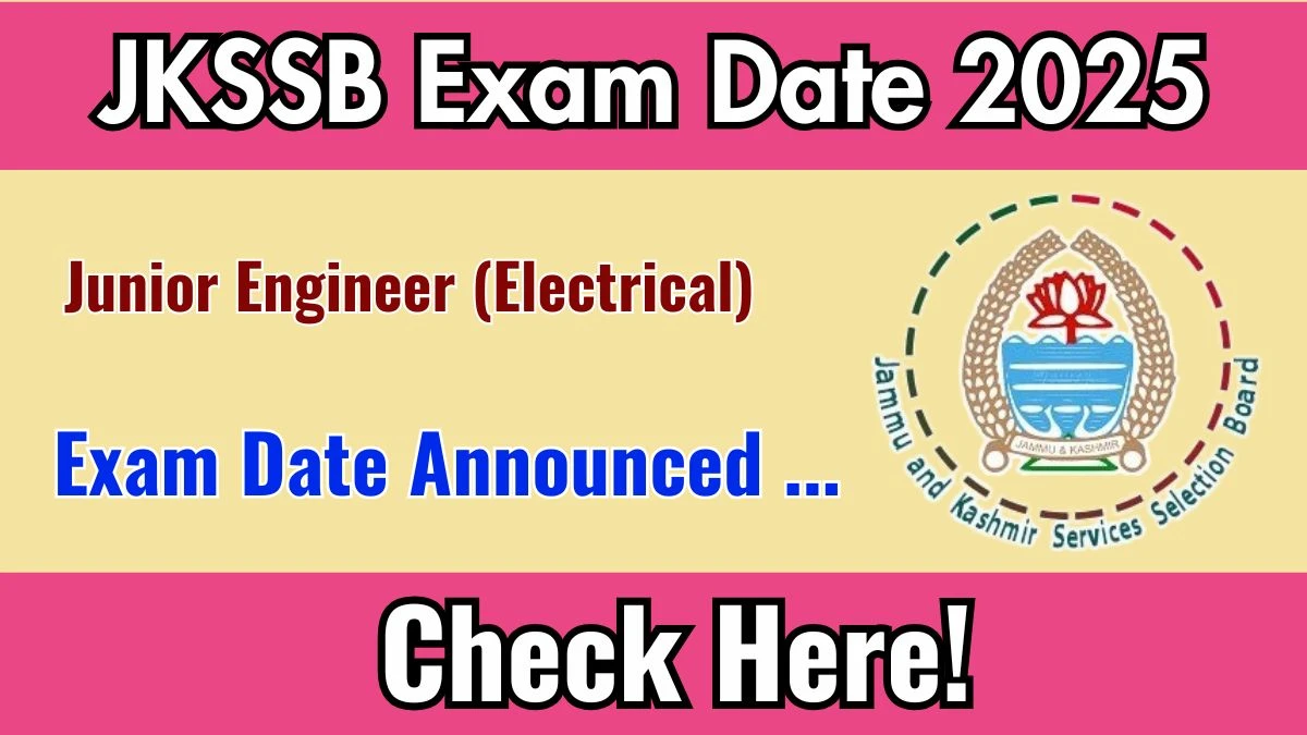 JKSSB Junior Engineer (Electrical) Exam Date 2025 Out for 292 Posts at jkssb.nic.in Check Admit Card Details Here
