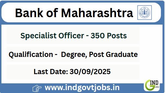 Maharashtra bank Employment 2025 online applying for 350 specialized officer jobs