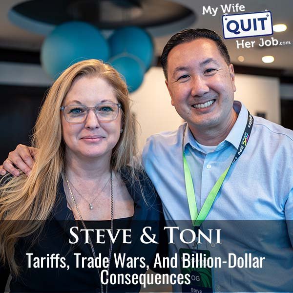 588: Tariffs, Trade Wars, and Billion-Dollar Consequences