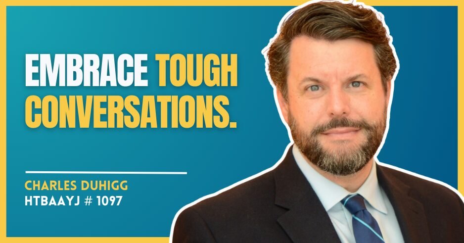 1097: Turning Conflict into Connection with Charles Duhigg