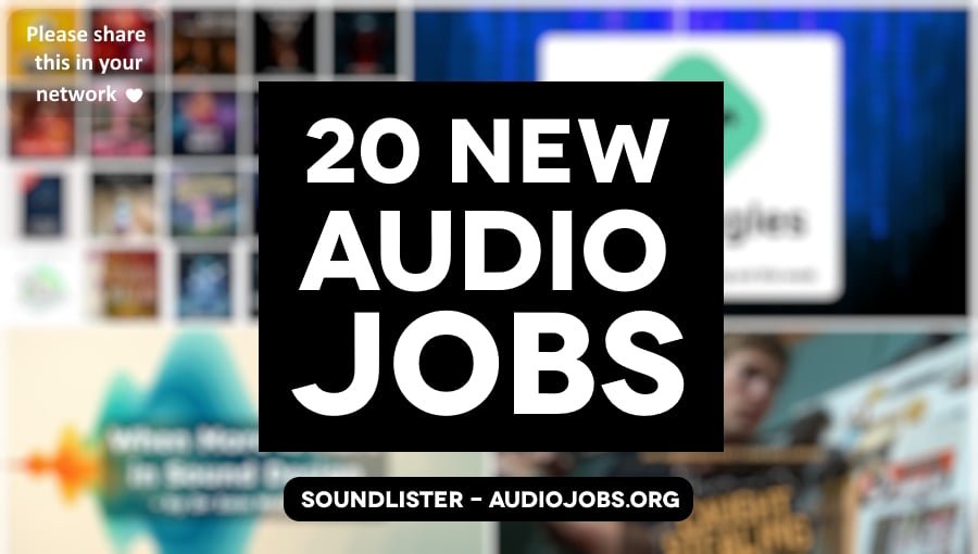20 new audio jobs for game audio, film sound and beyond