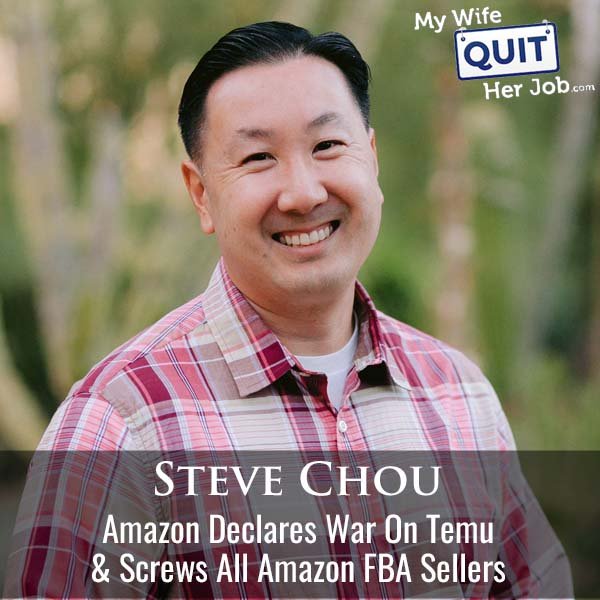 548: Amazon Declares War On Temu And Screws All Amazon FBA Sellers