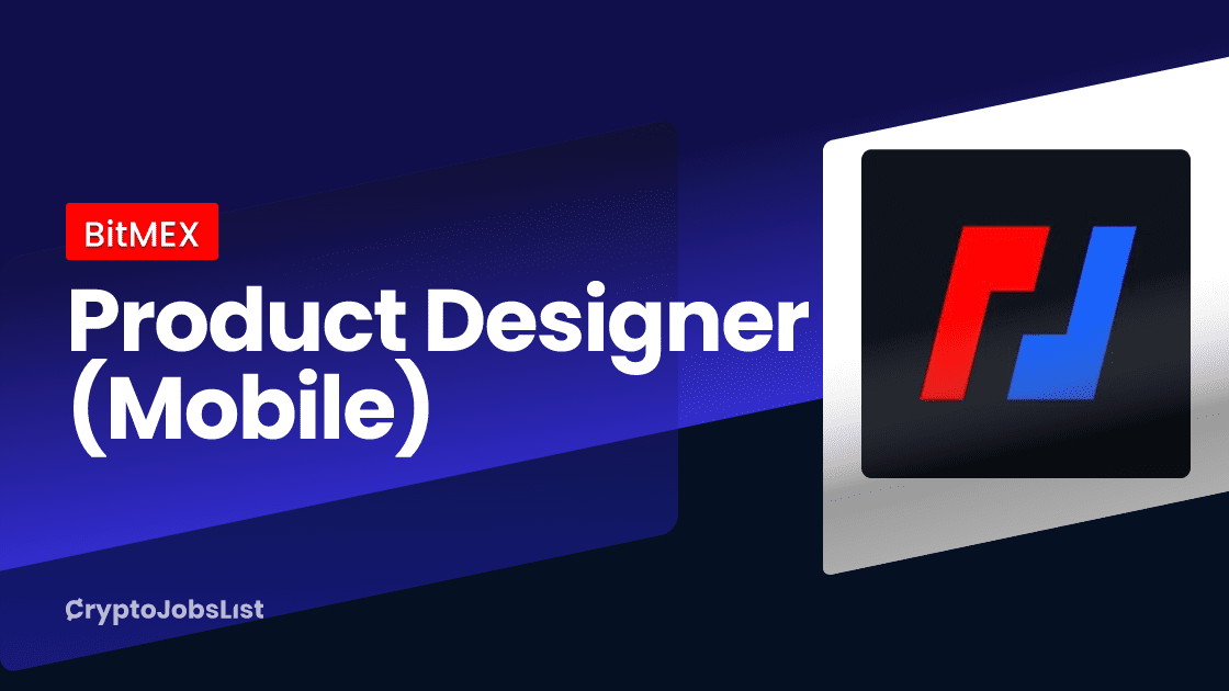 Bitmex is the product designer's employment (mobile phone). Singapore