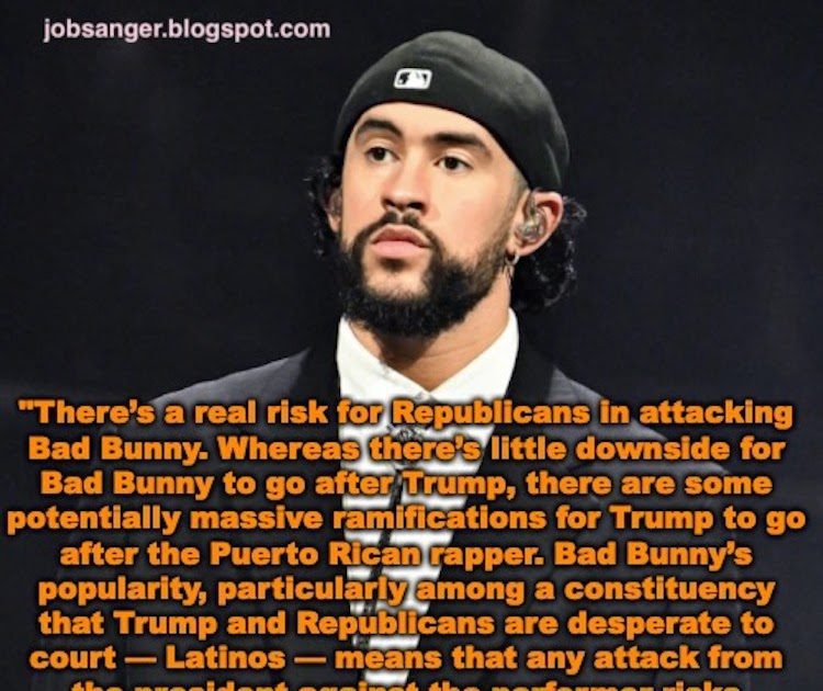 Does Republicans really want to reject Spanish origin by attacking Bad Bunny?