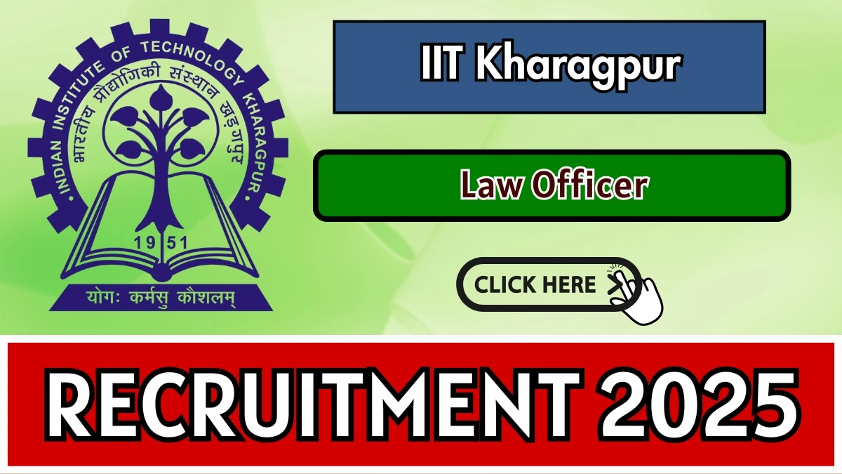 IIT Kharagpur Law Officer Recruitment 2025 - Apply Online for 02 Posts
