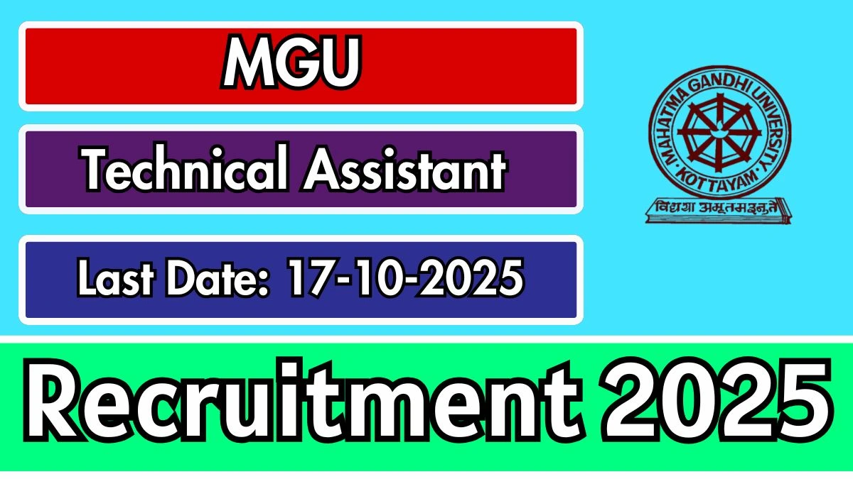 MGU Technical Assistant Recruitment 2025 - Apply Offline for 1 Posts