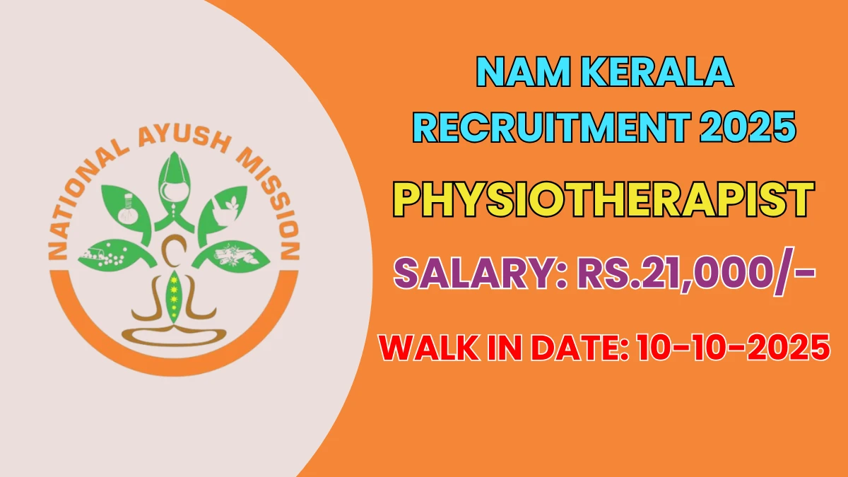 NAM Kerala Physiotherapist Recruitment 2025 – Walk in