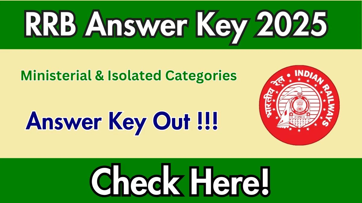 RRB Ministerial & Isolated Categories Answer Key 2025 Out – Download Here