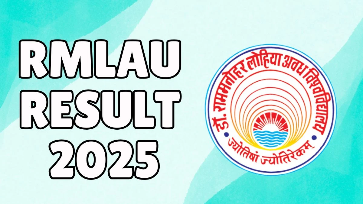 RMLAU Result 2025 Out at rmlauexams.in Direct Link to Download 1st, 2nd, 3rd, 4th, 6th Sem Result