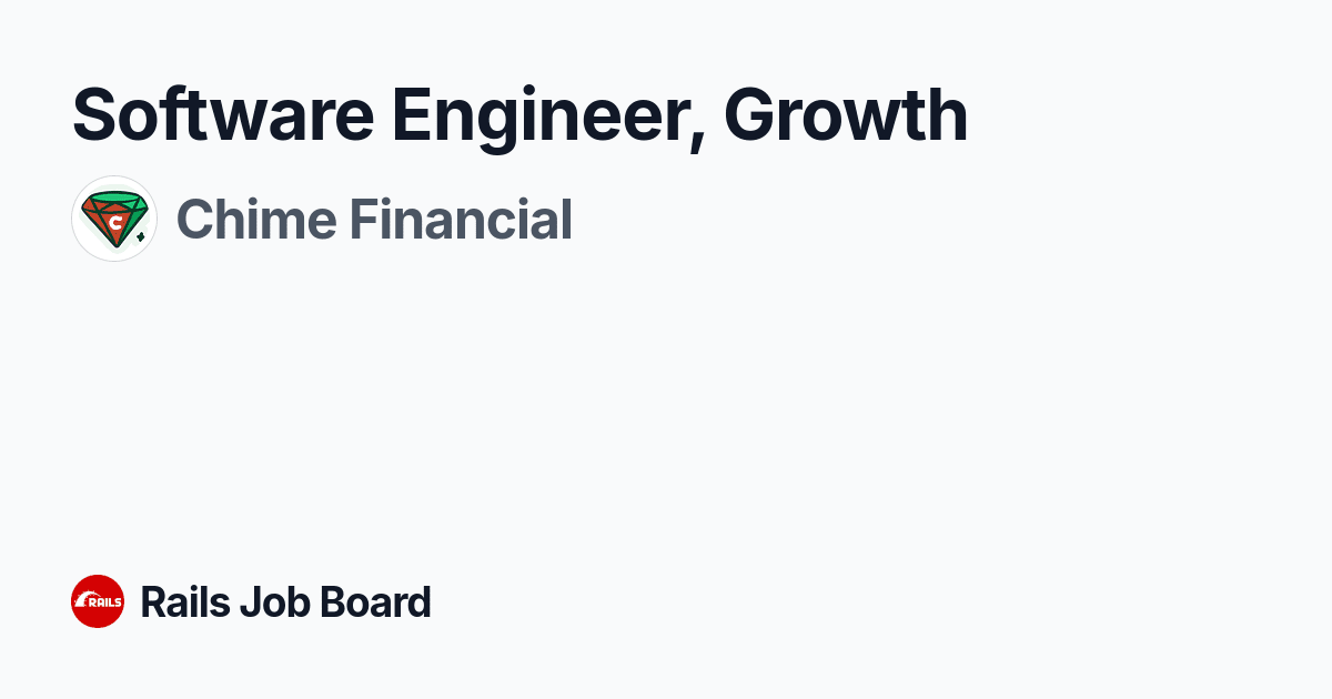 Software engineer, growth in Chime Financial