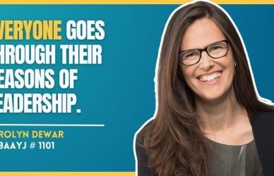 1101: Navigating the Four Seasons of Leadership with Carolyn Dewar