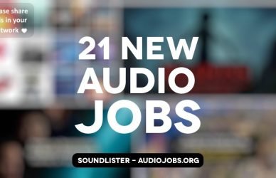21 New Audio Jobs in Game Audio and Film Sound